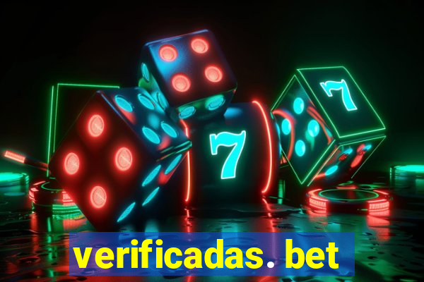 verificadas. bet